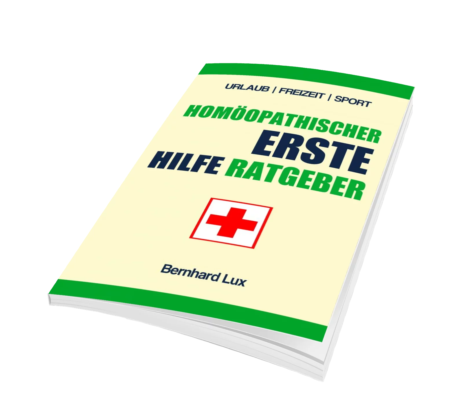 Homöopathischer erste hilfe ratgeber